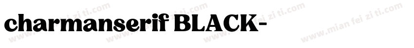 charmanserif BLACK字体转换